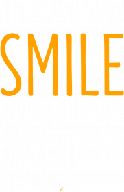 Life is short. Smile while you still have teeth