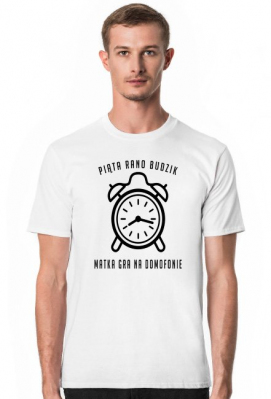 T-shirt "5 RANO BUDZIK MATKA GRA NA DOMOFONIE" - Zaluzja Solonez