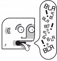 Bla bla bla!