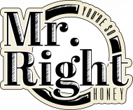 Mr.Right (Mr."Your're so right, Honey") T-Shirt 1.1 B/M