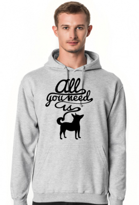 Bluza z kapturem All you need is dog - Worth It!