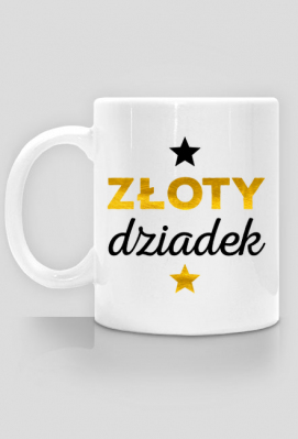 Złoty Dziadek - kubek na Dzień Dziadka - Spoko - odzież i gadżety z nadrukiem