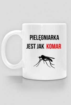 Kubek pielęgniarka jest jak komar - MagnoliaMed