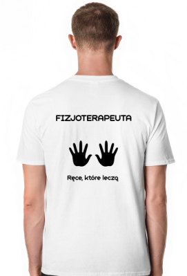 Koszulka męska - Fizjoterapeuta - ręce, które leczą / fizjoterapia rehabilitacja - MediShop