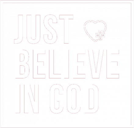 Just believe in God