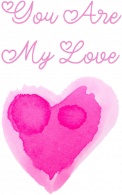 Koszulka "You Are My Love"