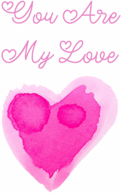 Koszulka "You Are My Love"