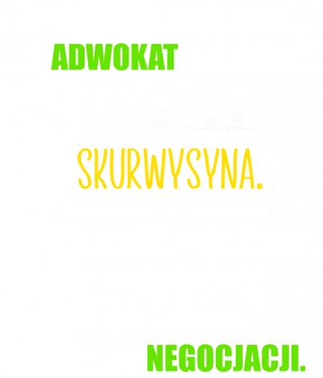 Prawnik. Prezent dla Prawnika. Adwokat. Koszulka dla Prawnika. Praca Prawnik