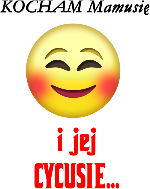 Kocham mamusię i jej cycusie