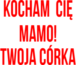 Kubek kocham cię mamo !