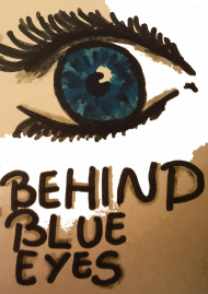 Behind Blue Eyes
