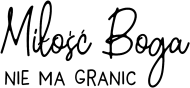 MILOSC BOGA JEZUS BÓG CHRYSTUS WIARA GOD JESUS CHRIST CHRISTIAN FAITH