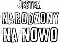 NARODZONY NA NOWO JEZUS BÓG CHRYSTUS WIARA GOD JESUS CHRIST CHRISTIAN FAITH