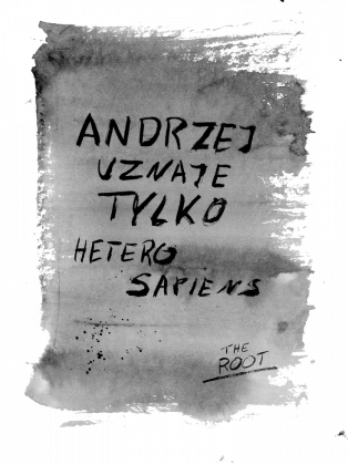 Andrzej uznaje tylko heterosapiens