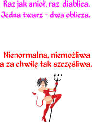 KOSZULKA DAMSKA ,,KOBIETA - ANIOŁ CZY DIABEŁ,,