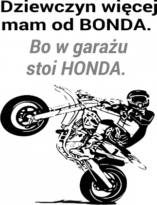 BLUZA MĘSKA ,,BOND CZY HONDA,,