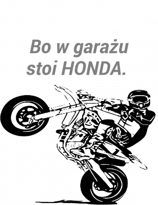 BLUZA MĘSKA ,,BOND CZY HONDA,,