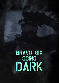 Plakat "Bravo Six Going Dark"