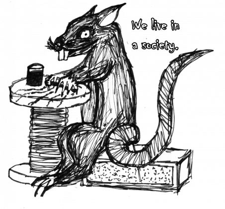 We live in a society