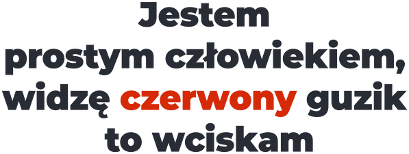 Jestem prostym człowiekiem