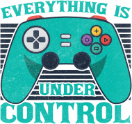 EVERYTHING IS UNDER CONTROL