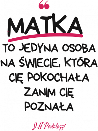 Koszulka biała Dzień Matki cytat