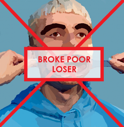 broke poor loser