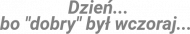 Dzień... ver. 1