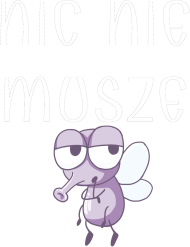 NIC NIE MUSZE 26