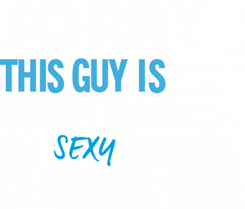 Koszulka Sorry this guy is already taken by a sexy climbing girl