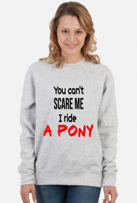 Bluza ''You can't scare me'' - Sally box