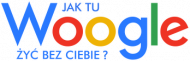 Jak tu Woogle żyć bez ciebie?