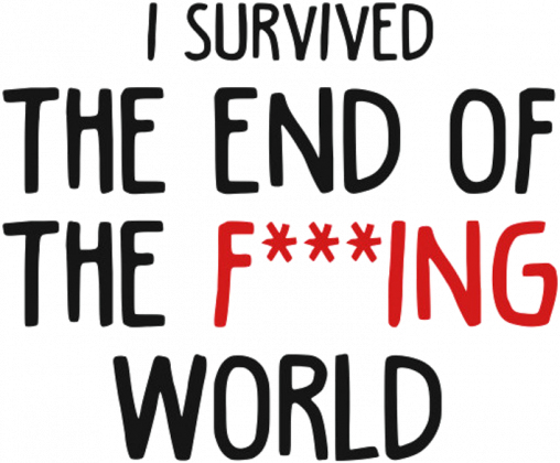 I survived The End Of The F***ing World koszulka