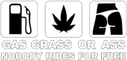 Gas Grass or Ass