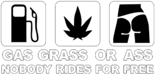Gas Grass or Ass