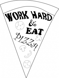 Work Hard & Eat Pizza M