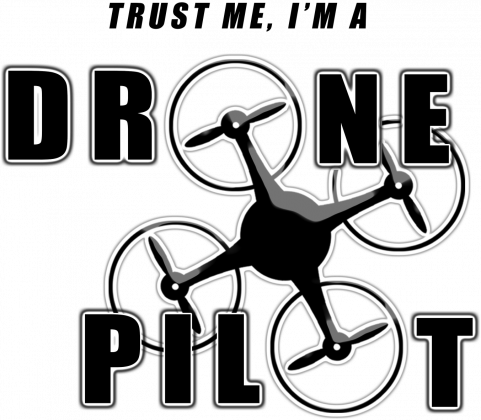 Trust me I'm a drone pilot