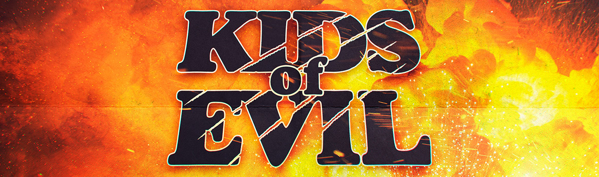 Kids of Evil