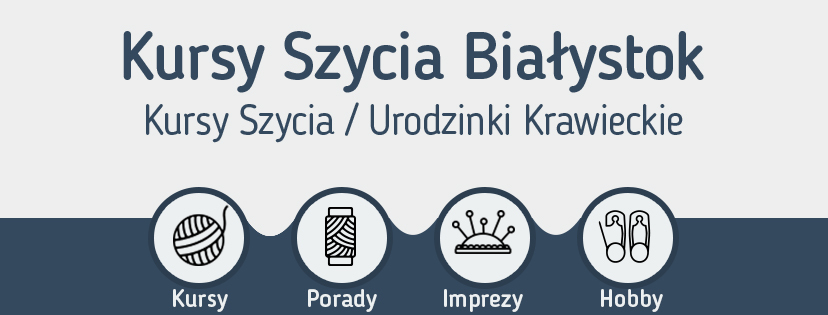 Kursy Szycia Białystok
