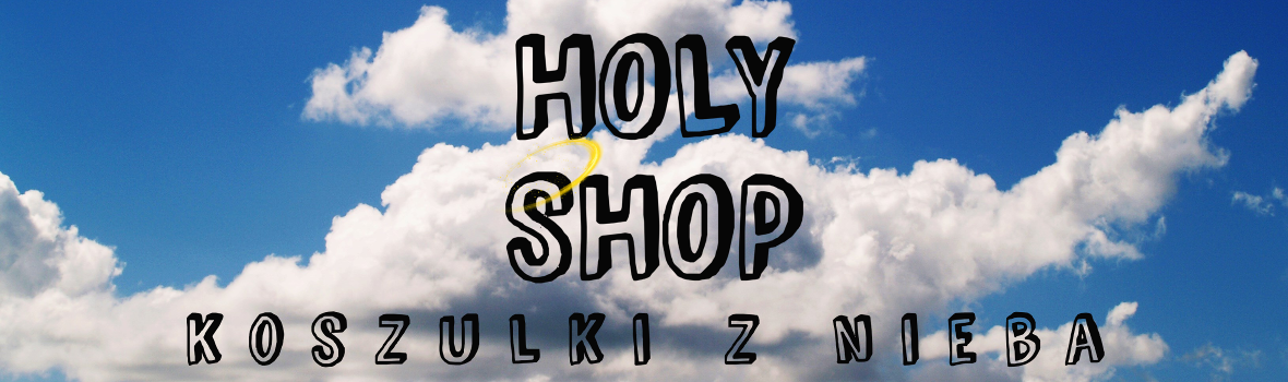 Holy Shop - koszulki z nieba