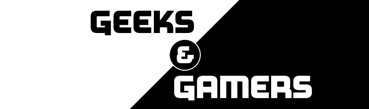 Geeks & Gamers