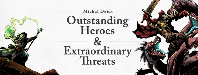 Outstanding Heroes & Extraordinary Threats