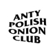 ANTY POLISH ONION CLUB