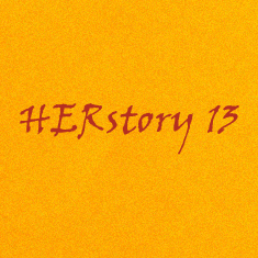 HERstory 13