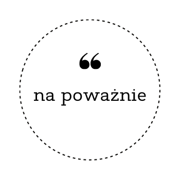na poważnie